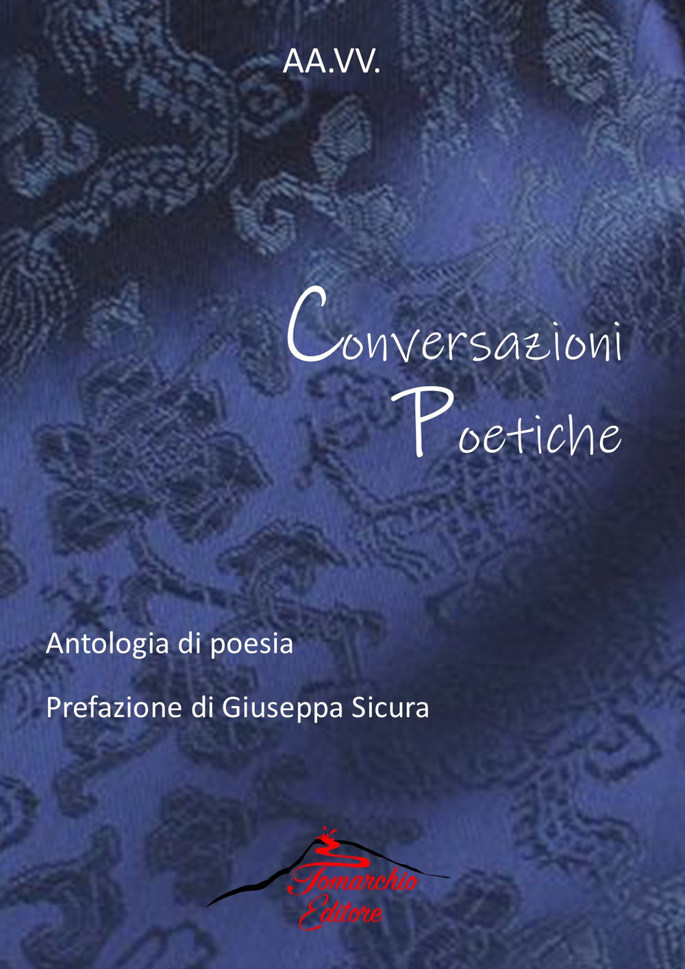 Conversazioni poetiche. Antologia di poesia