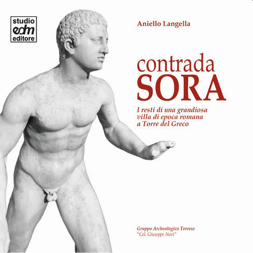 Contrada Sora. I resti di una grandiosa villa di epoca romana a Torre del Greco