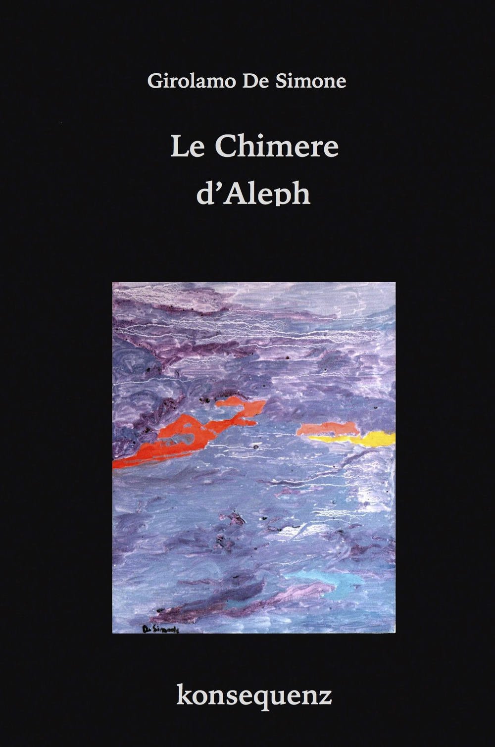 Le chimere d'Aleph. Favola ermetica in 49 frammenti