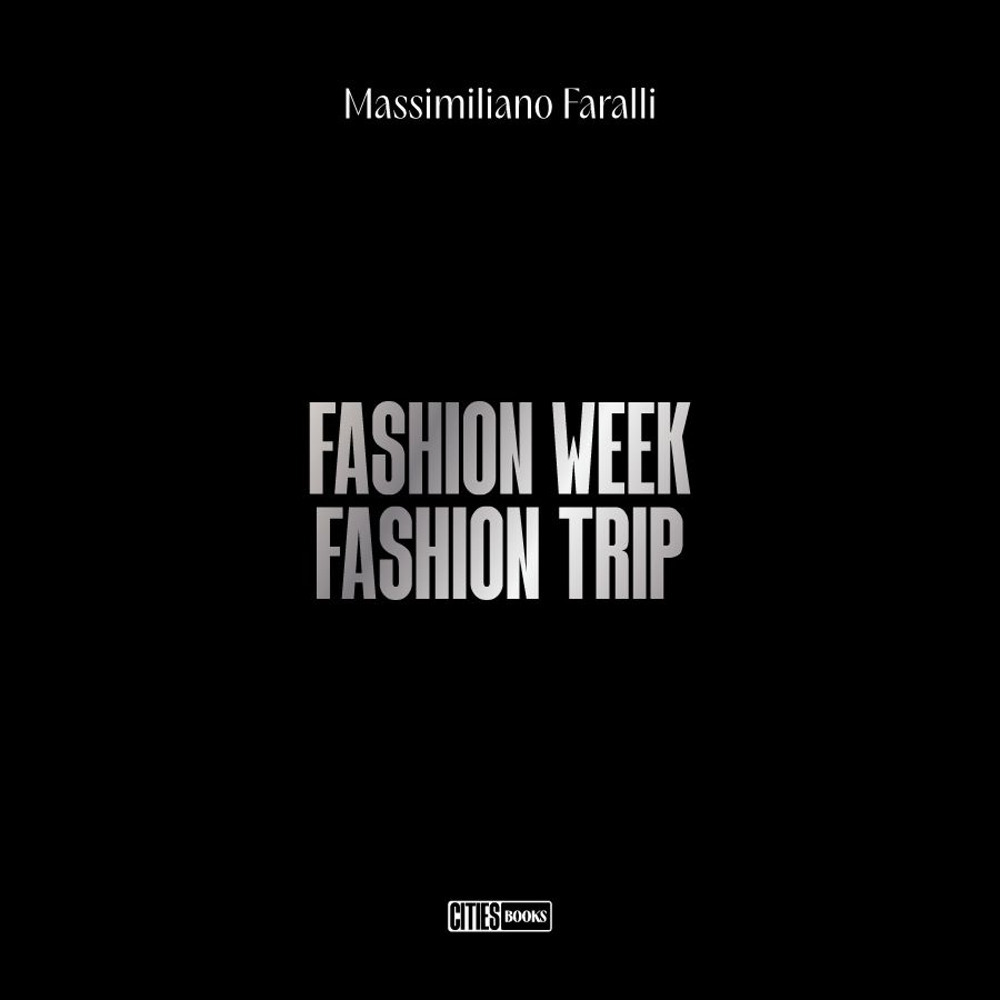 Fashion week. Fashion trip