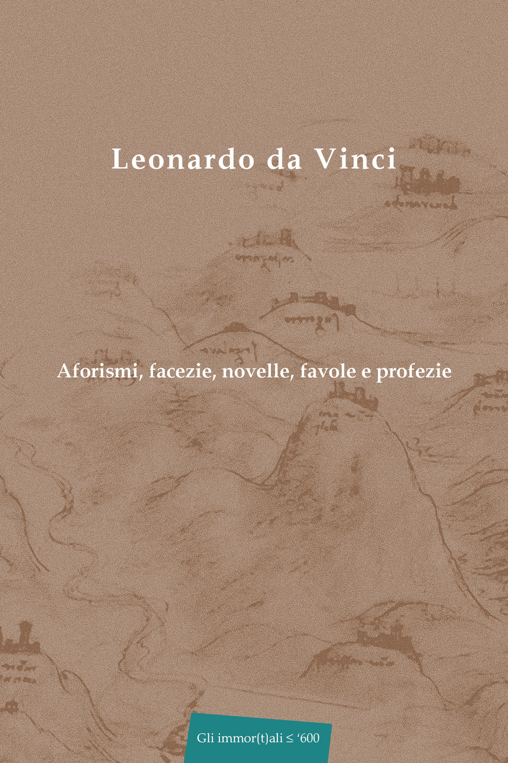 Aforismi, facezie, novelle, favole e profezie