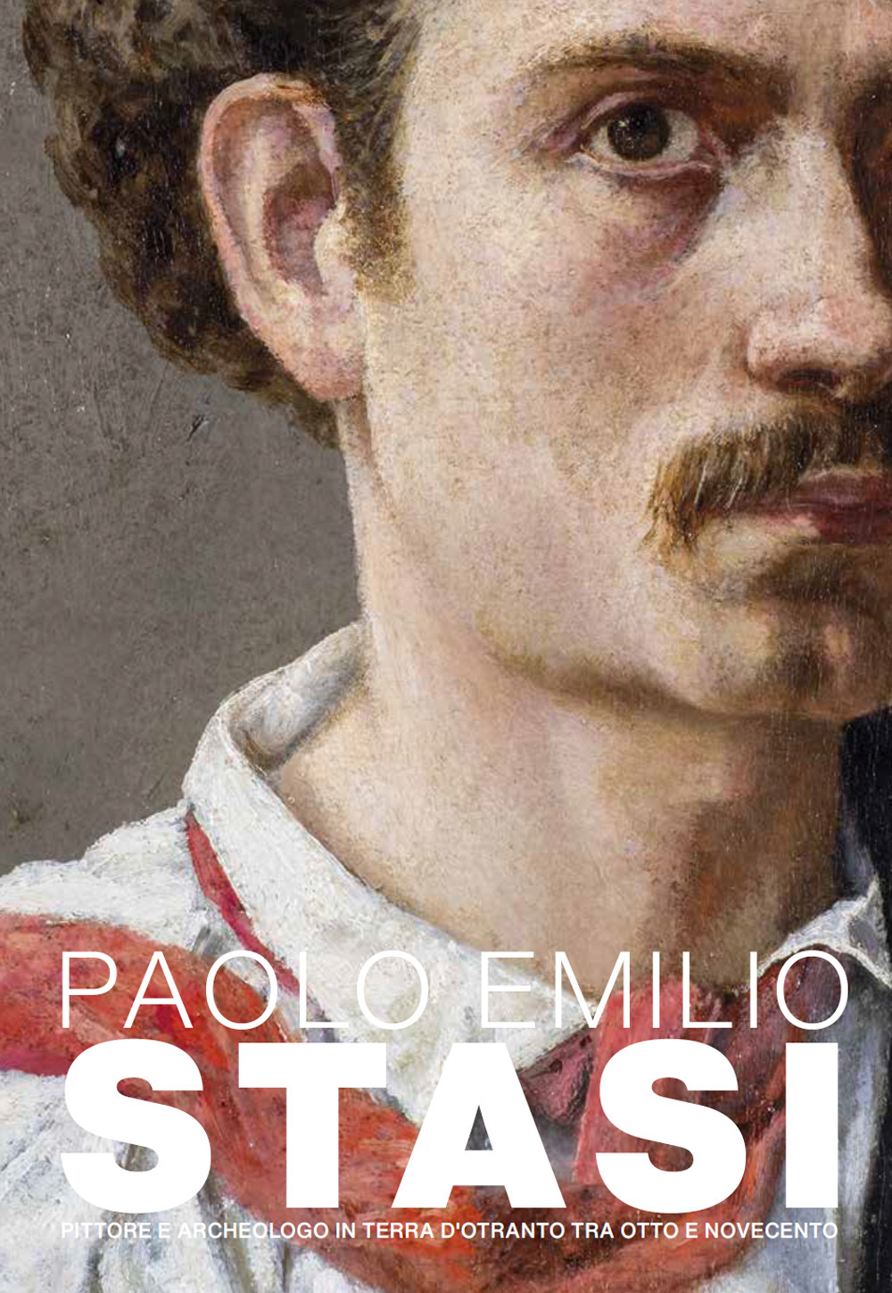 Paolo Emilio Stasi. Pittore e archeologo in terra d'Otranto tra Otto e Novecento