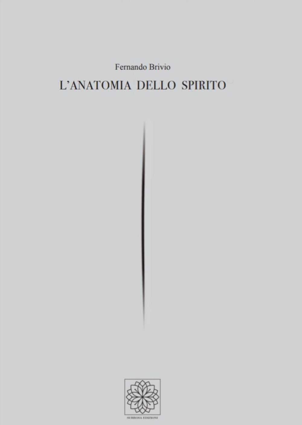 L'anatomia dello spirito