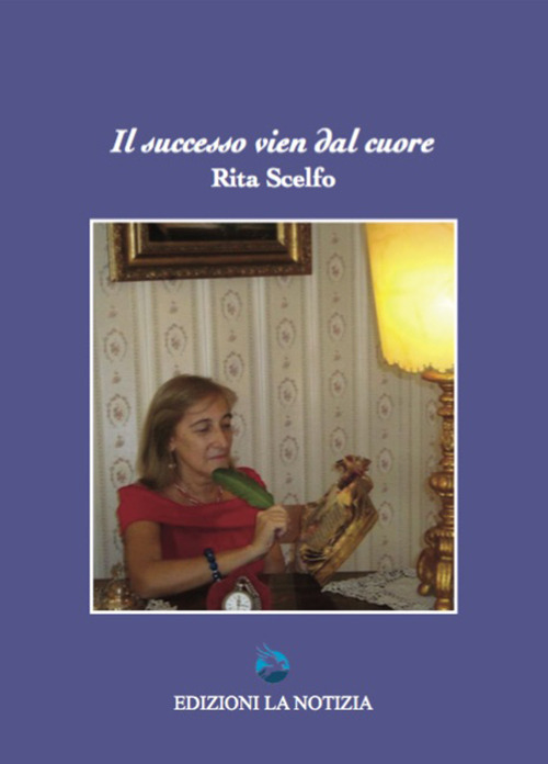 Il successo vien dal cuore