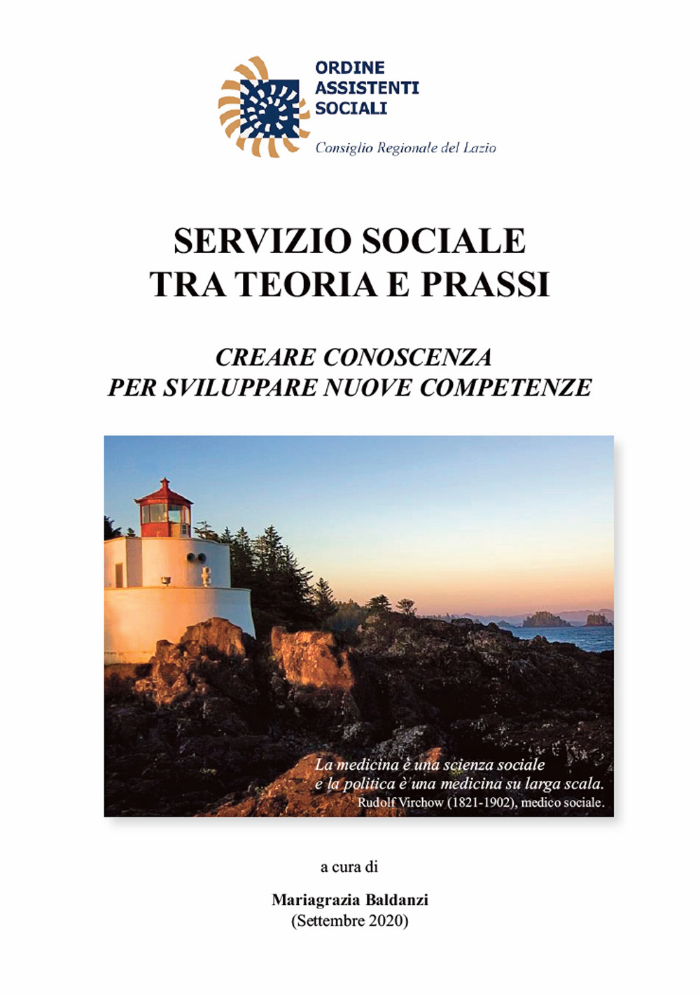 Servizio Sociale tra teoria e prassi. creare conoscenza per sviluppare nuove competenze