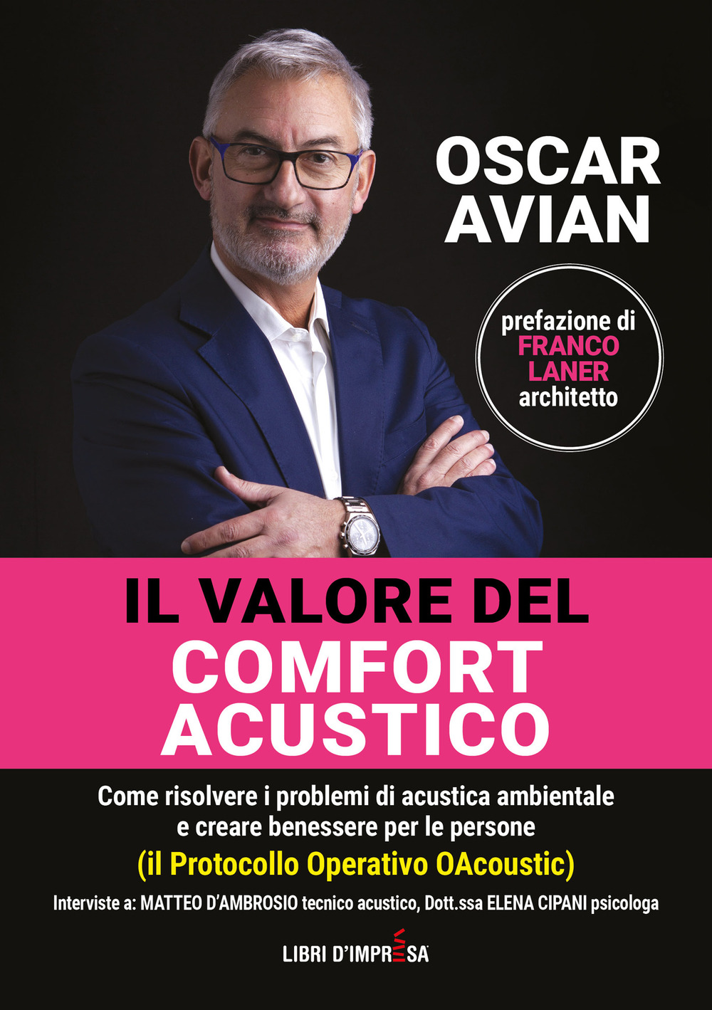 Il valore del comfort acustico. Come risolvere i problemi di acustica ambientale e creare benessere per le persone