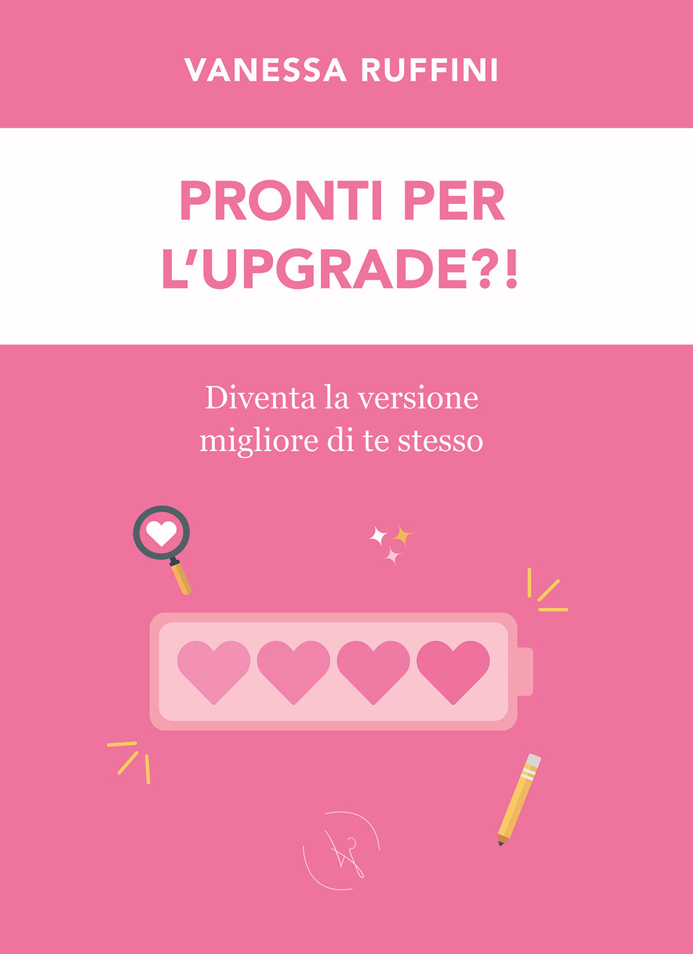 Pronti per l'upgrade?! Diventa la versione migliore di te stesso