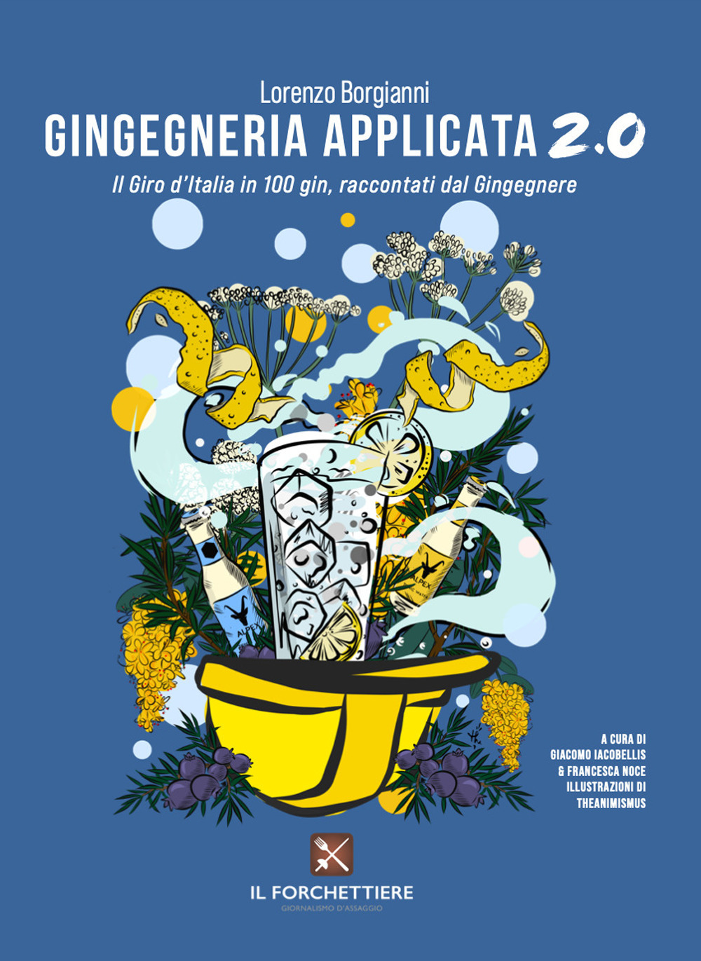 Gingegneria applicata 2.0. Il Giro d’Italia in 100 gin, raccontati dal Gingegnere