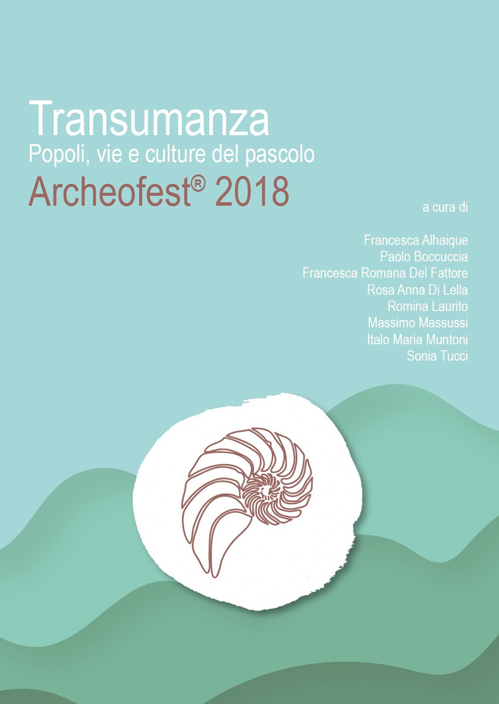 Transumanza. Popoli, vie e culture del pascolo. Archeofest 2018