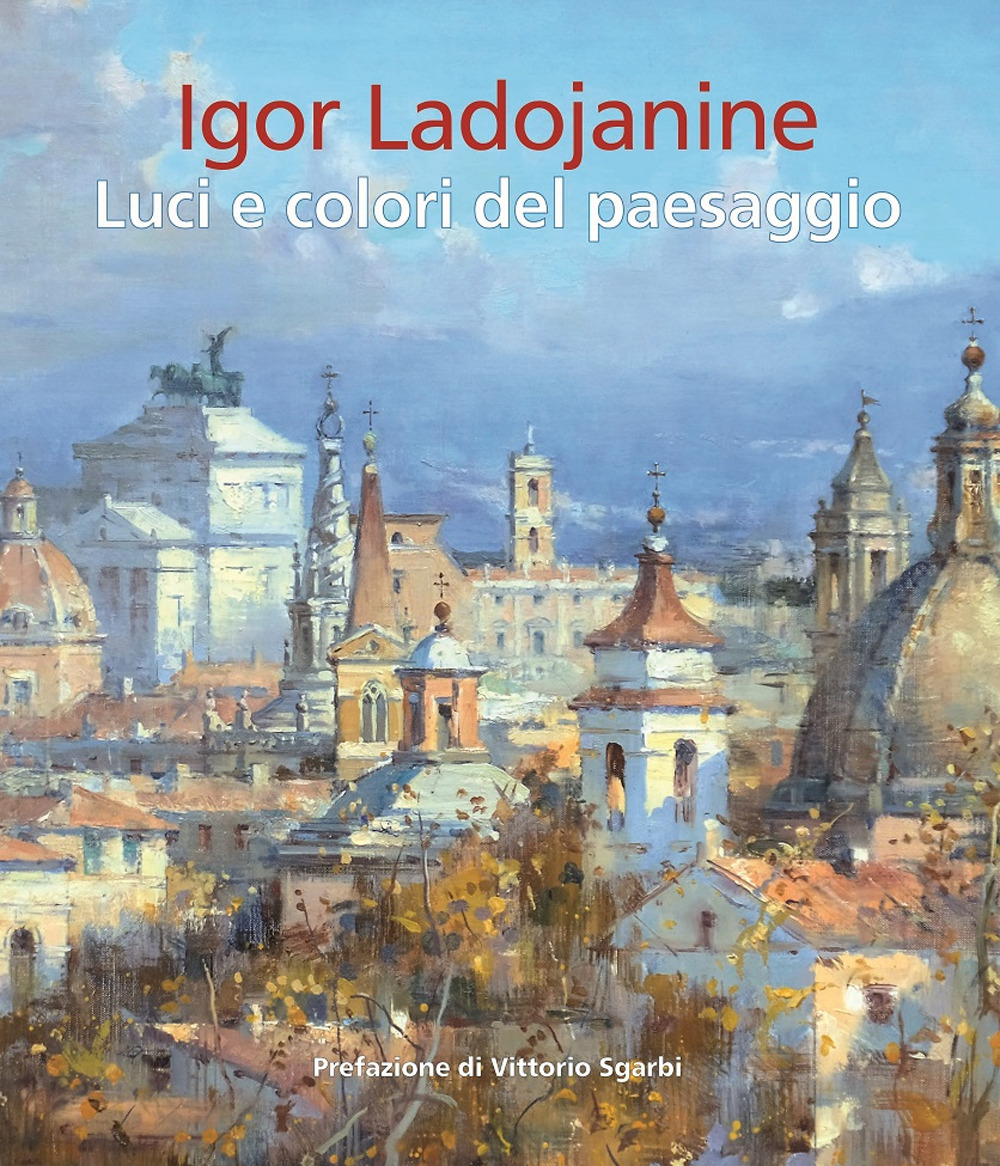Igor Ladojanine. Luci e colori del paesaggio