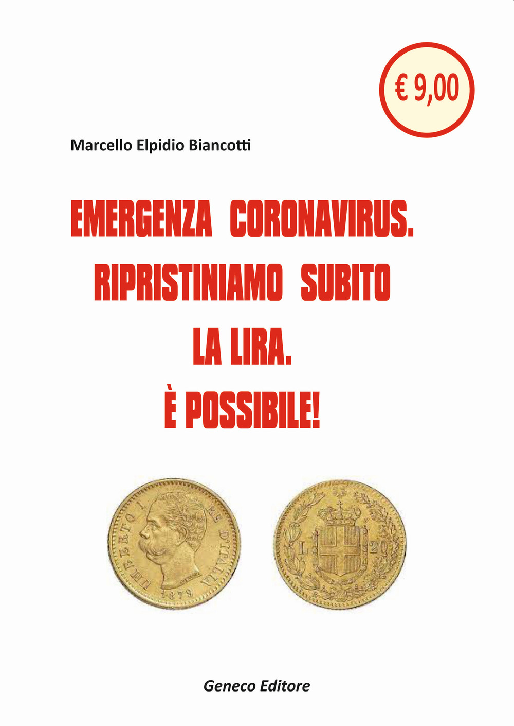 Emergenza Coronavirus. Ripristiniamo subito la lira. È possibile