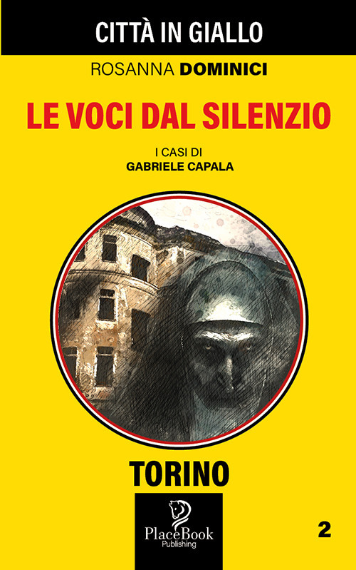 Le voci dal silenzio. I casi di Gabriele Capala. Vol. 2