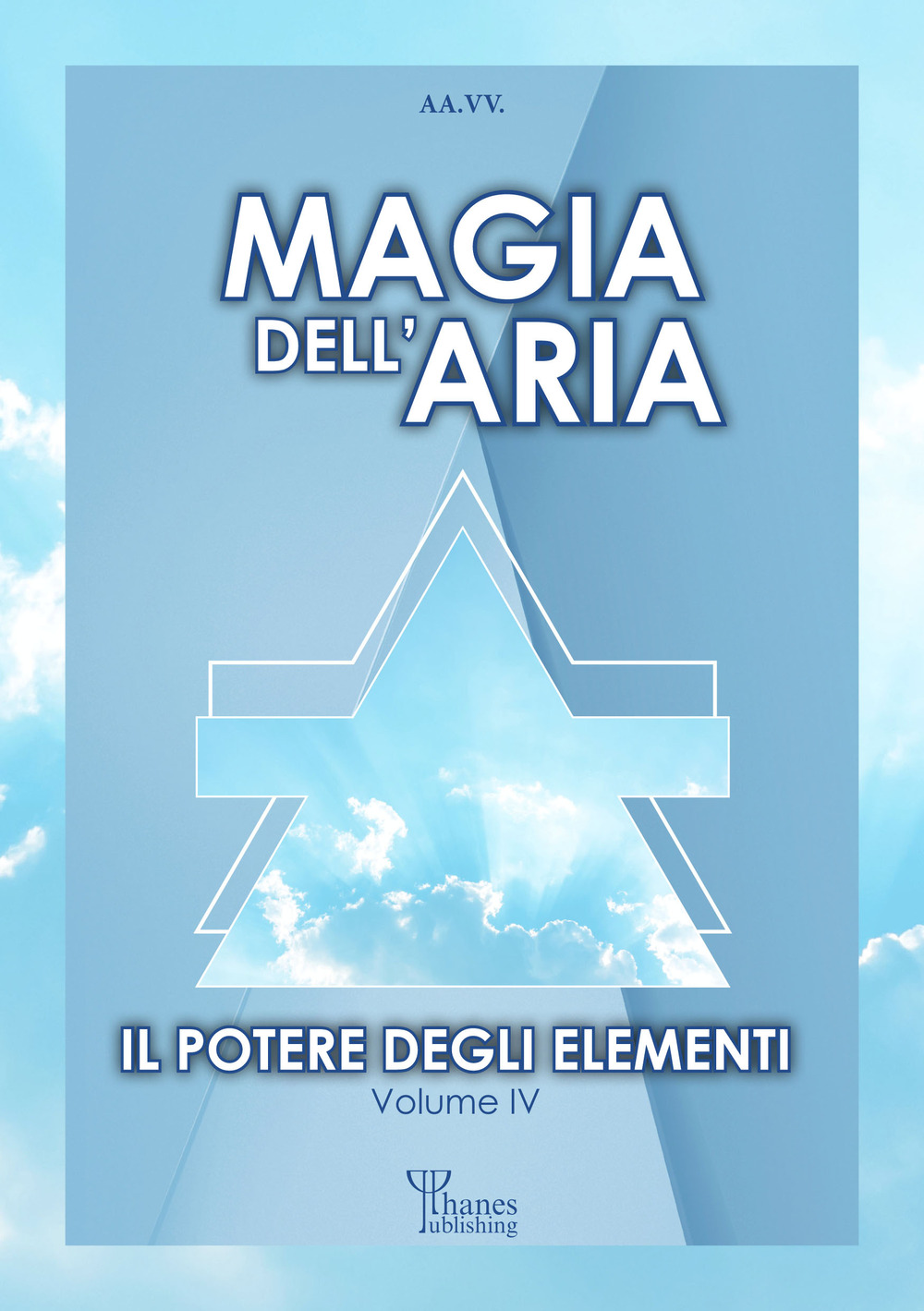 Il potere degli elementi. Vol. 4: Magia dell'aria