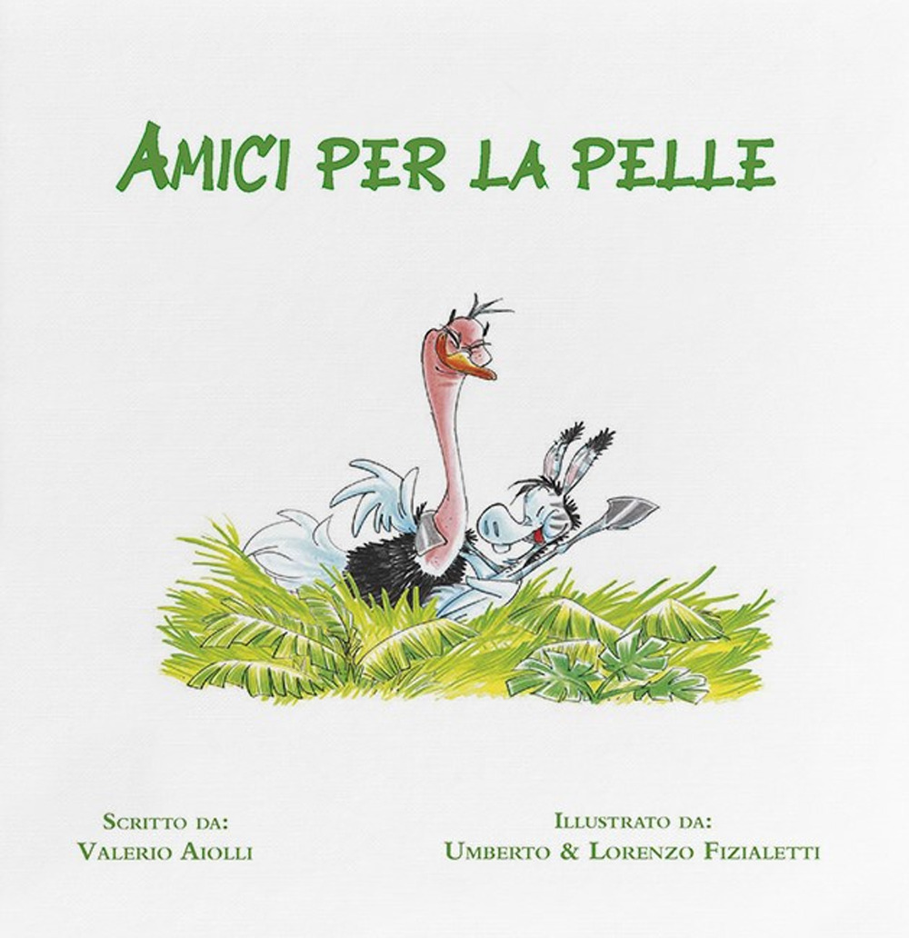 Amici per la pelle