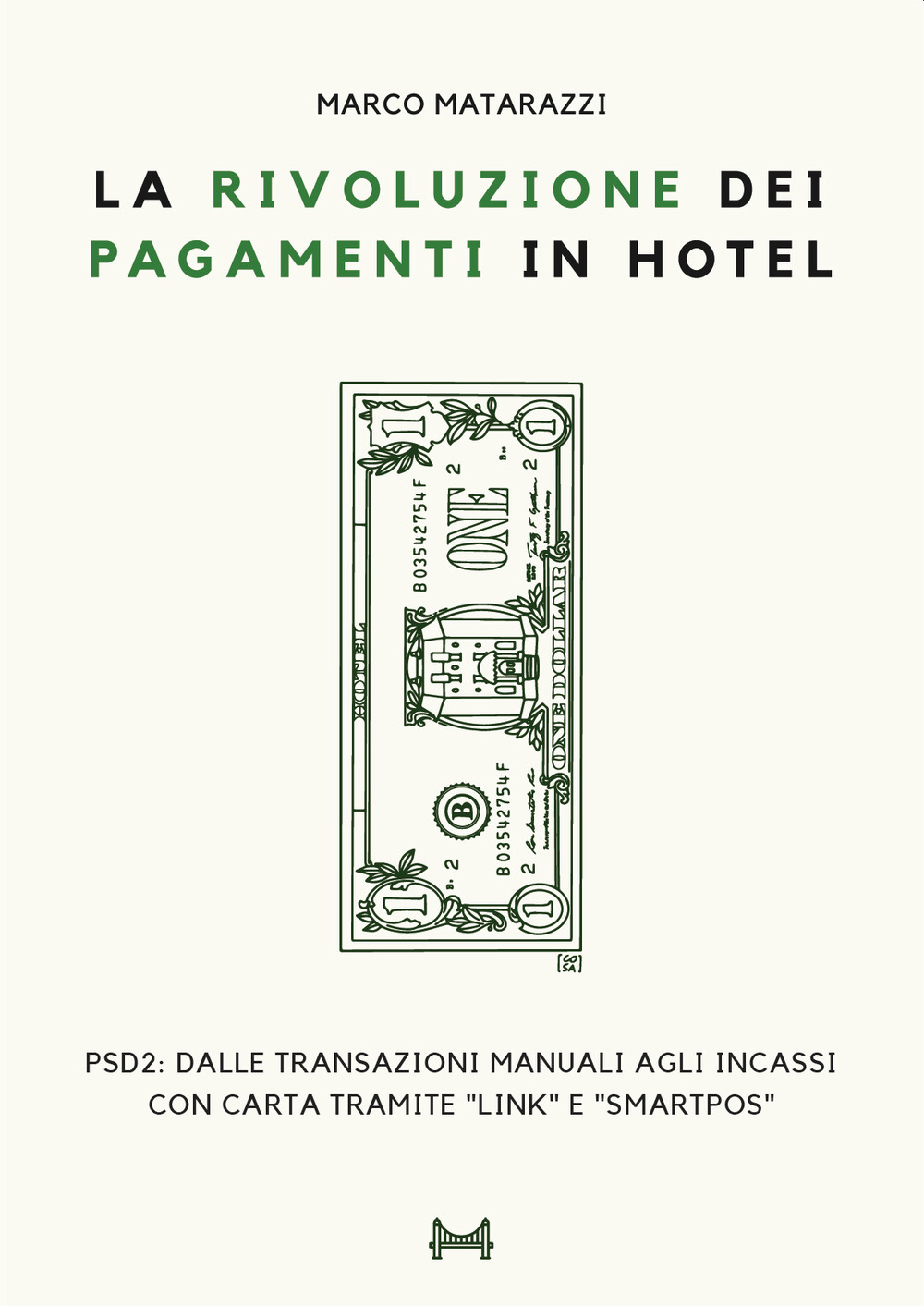 La rivoluzione dei pagamenti in hotel. PSD2: dalle transazioni manuali agli incassi con carta tramite «link» e «SmartPOS»