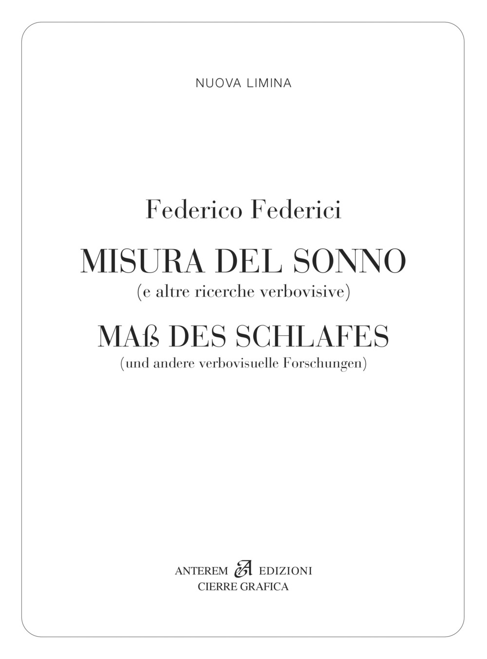 Misura del sonno. (e altre ricerche verbovisive)