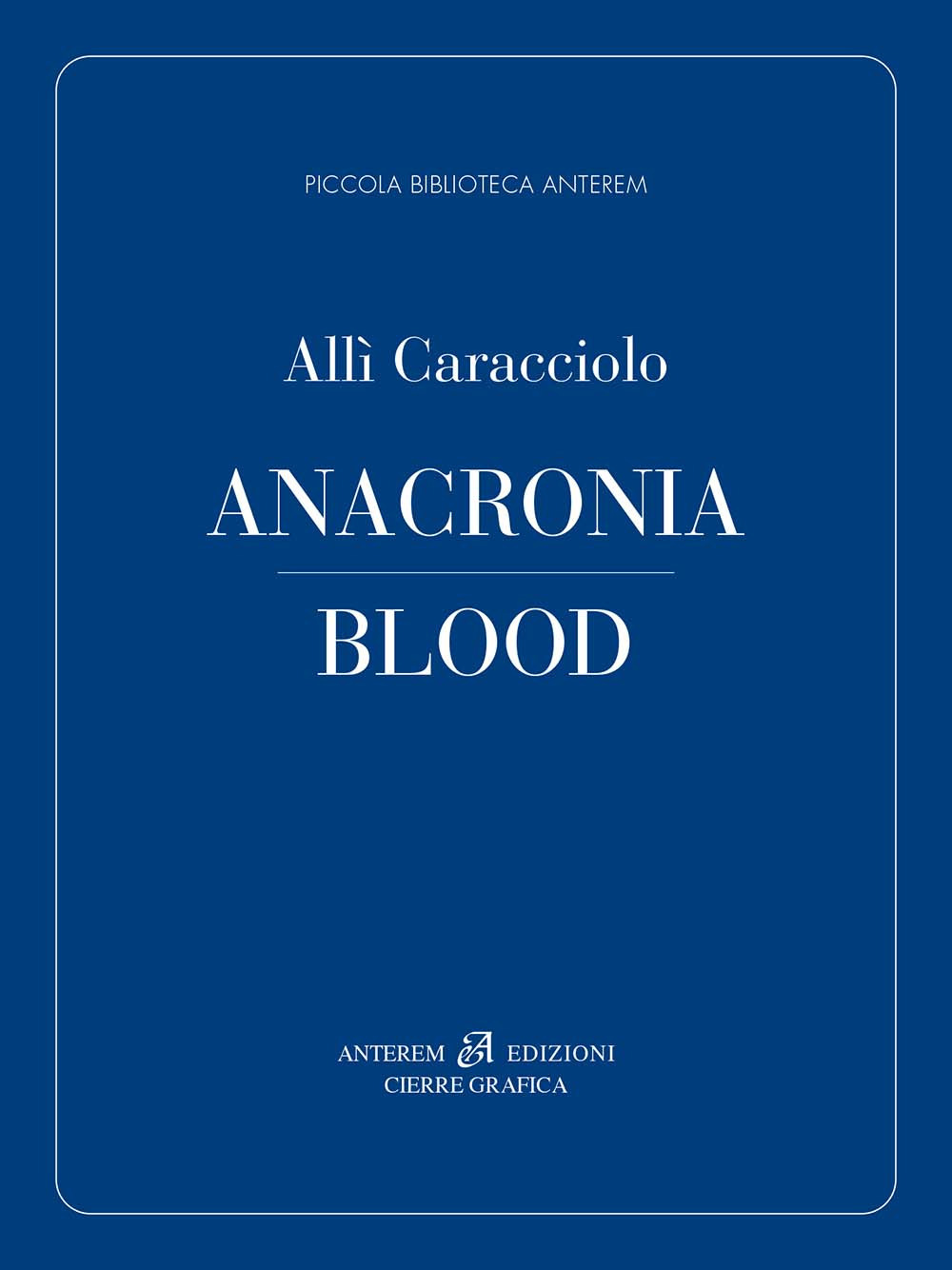 Anacronia. Blood