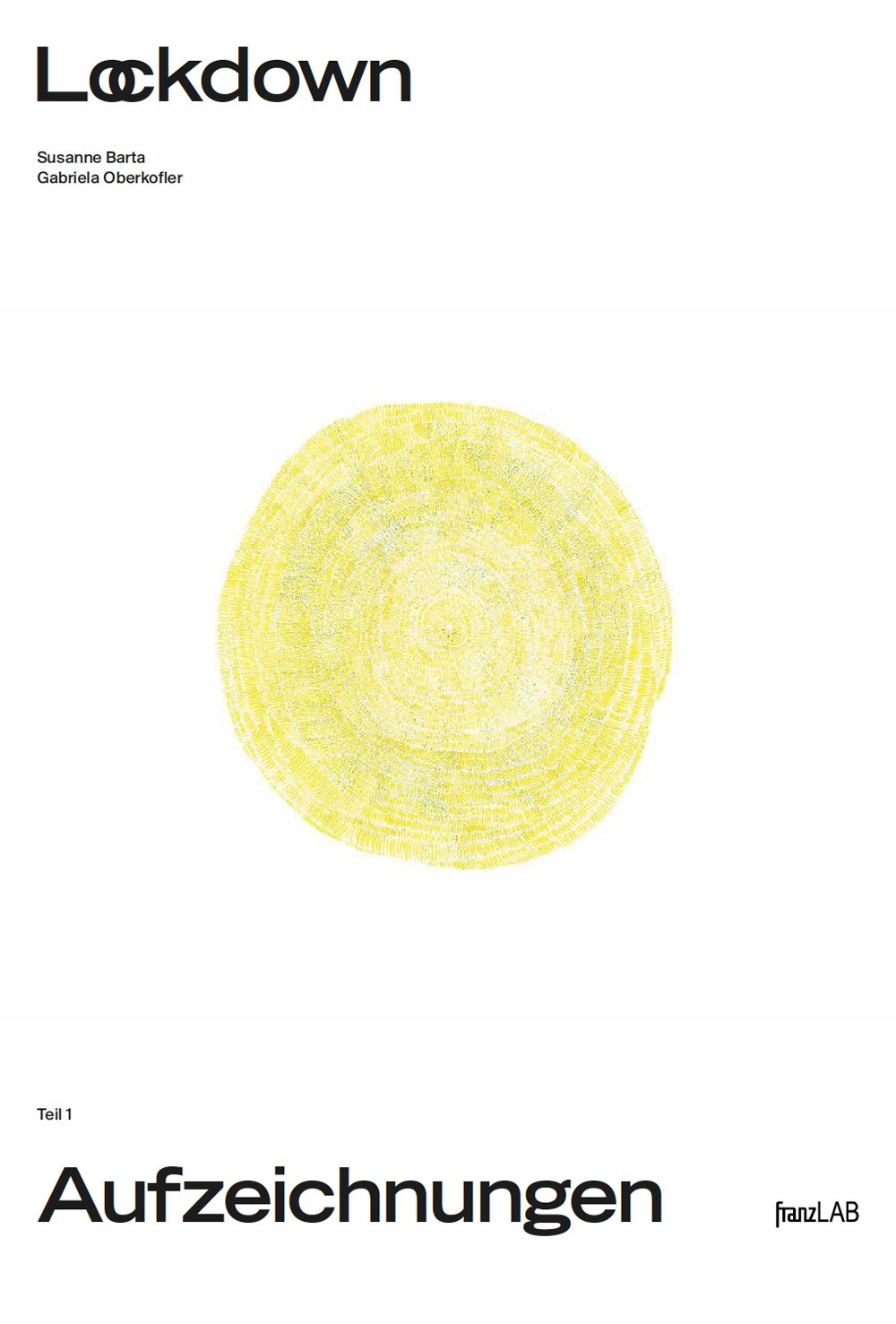 Lockdown Aufzeichnungen. Vol. 1