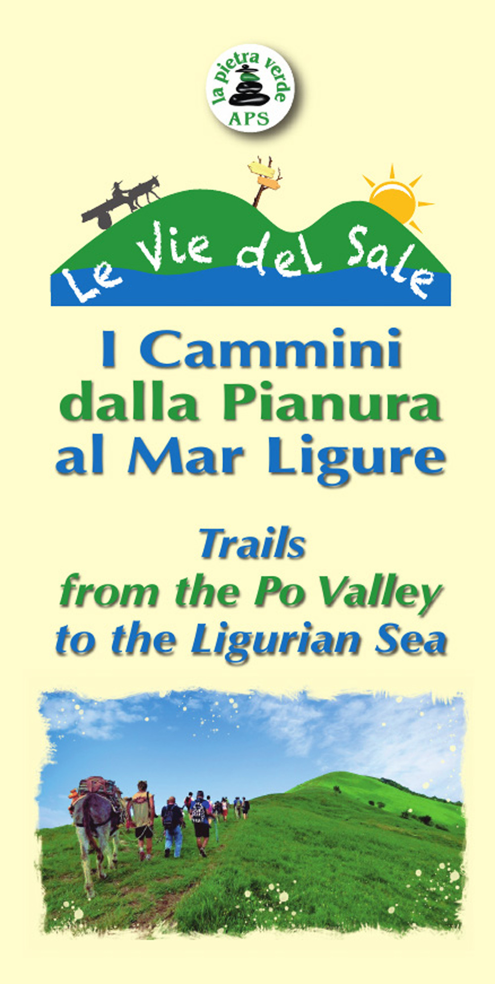 Le vie del Sale. I cammini dalla Pianura al Mar Ligure. Ediz. italiana e inglese