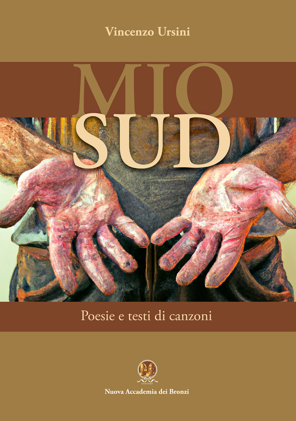 Mio sud. Poesie e testi di canzoni