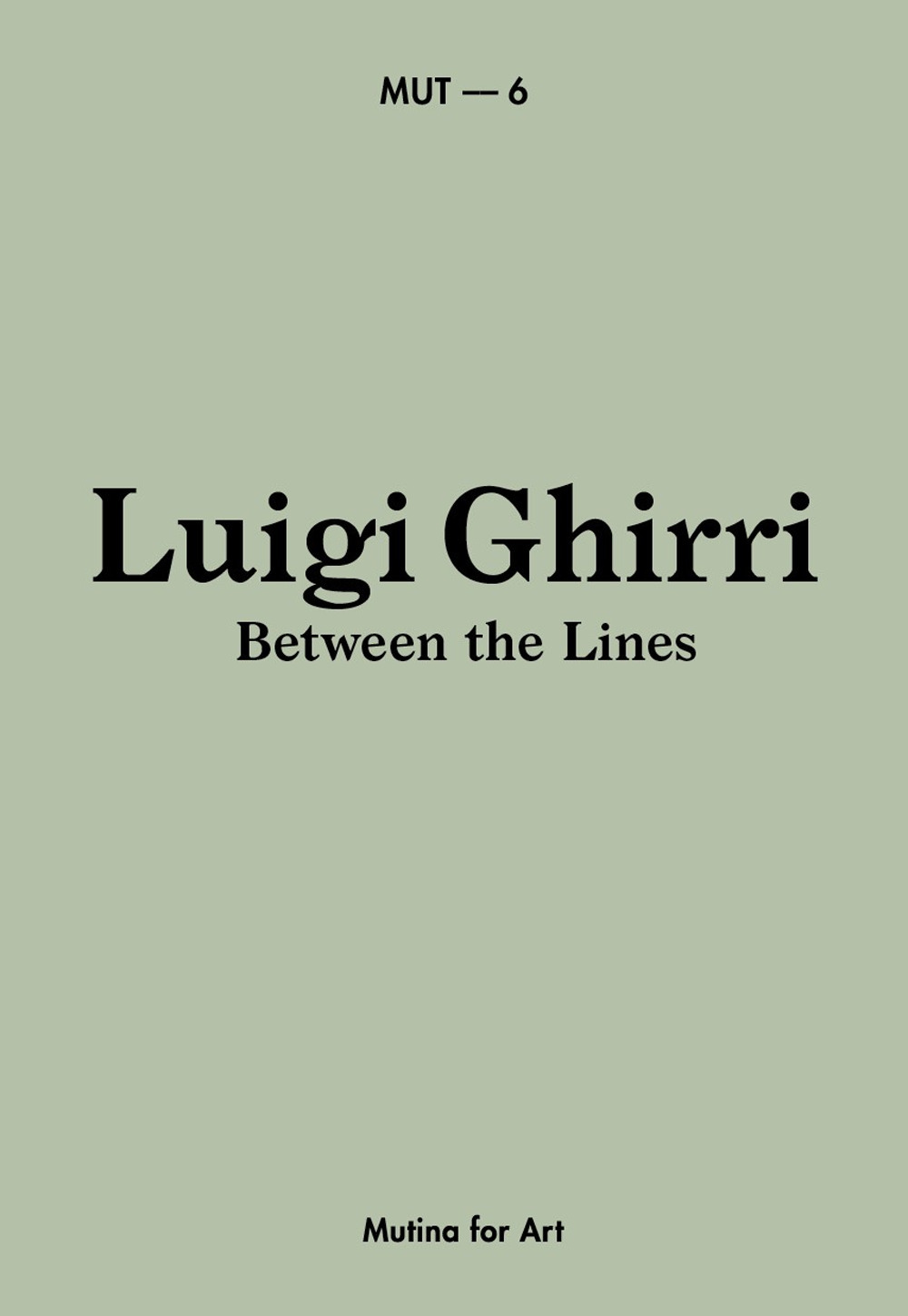Luigi Ghirri. Between the lines. Catalogo della mostra (Milano, 26 Maggio-23 Settembre 2021). Ediz. italiana e inglese