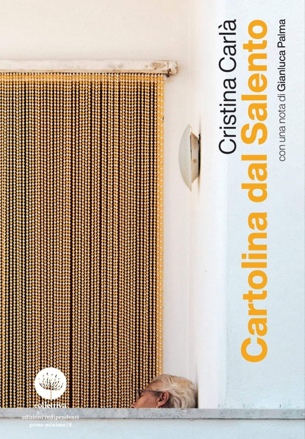 Cartolina dal Salento. con una nota di Gianluca Palma