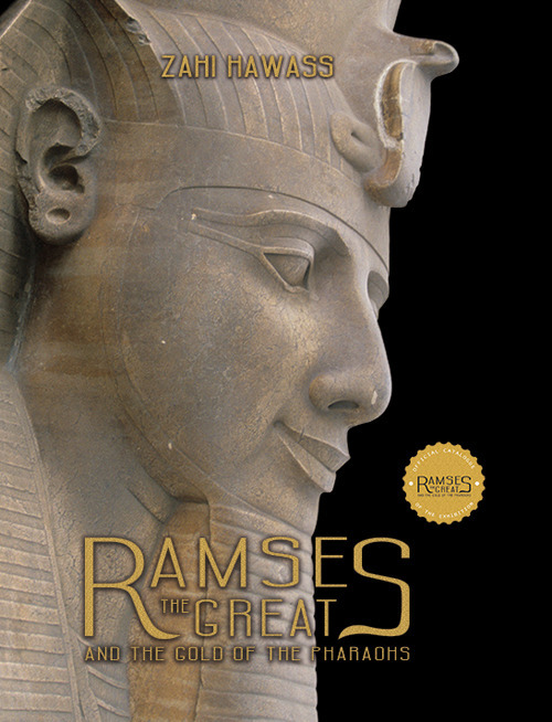 Ramses the great and the gold of the pharaohs
