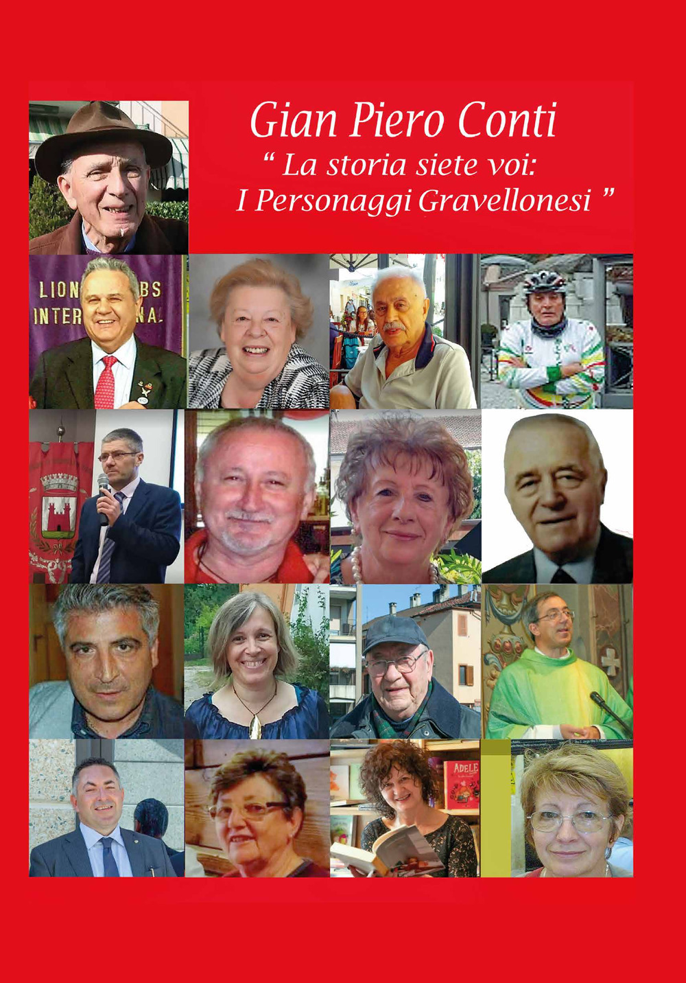 La storia siete voi. I personaggi gravellonesi