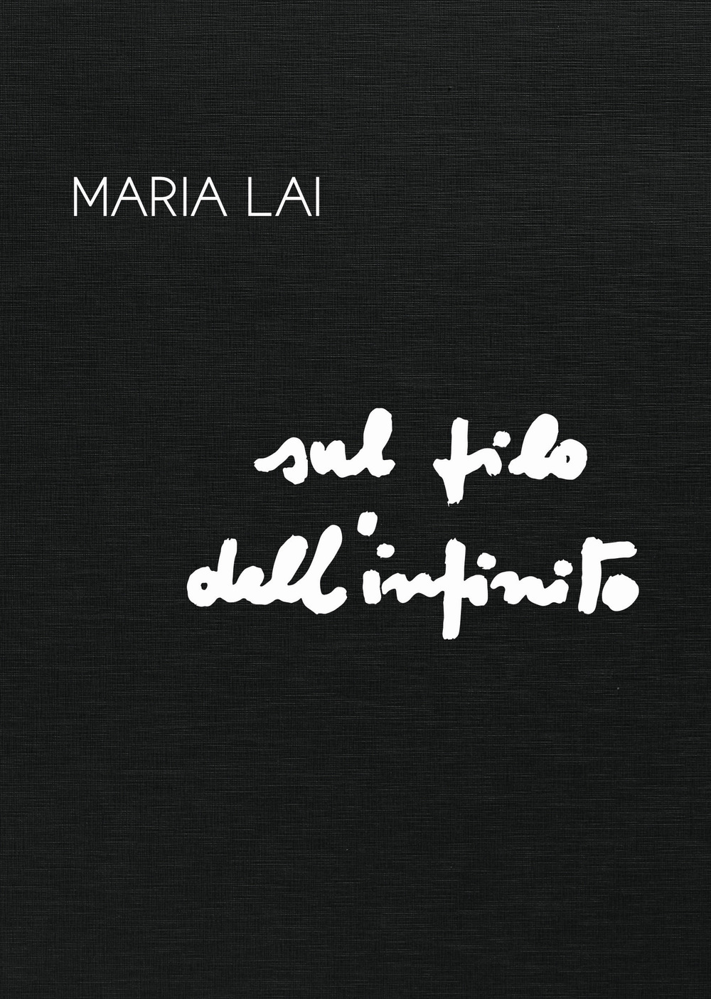 Maria Lai. Sul filo dell'infinito