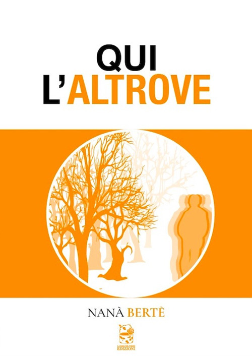 Qui l'altrove