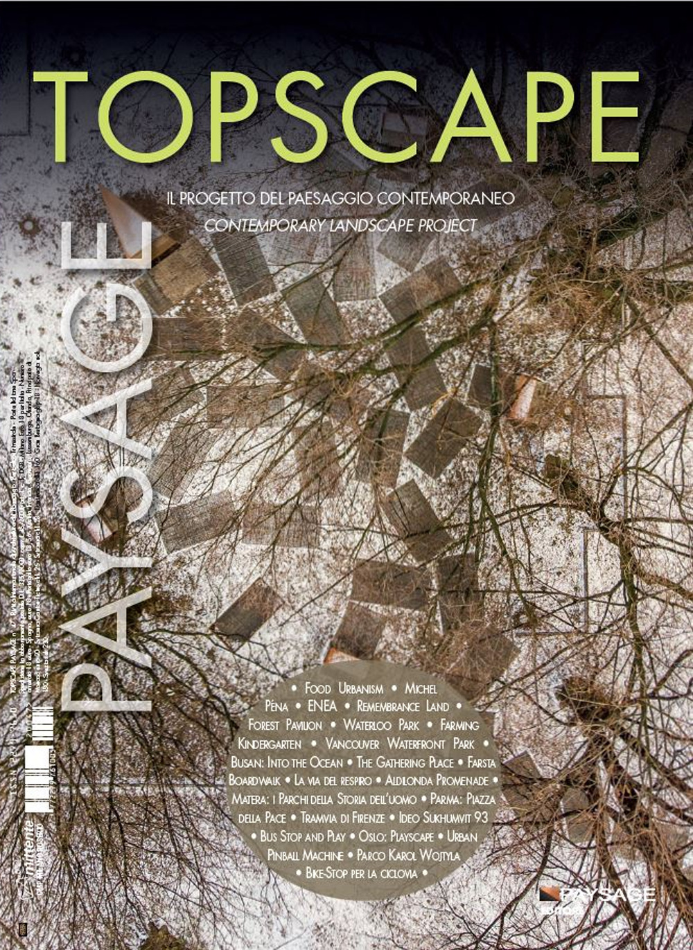 Topscape. Il progetto del paesaggio contemporaneo. Ediz. italiana e inglese. Vol. 47