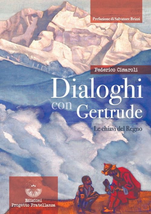 Dialoghi con Gertrude. Le chiavi del Regno