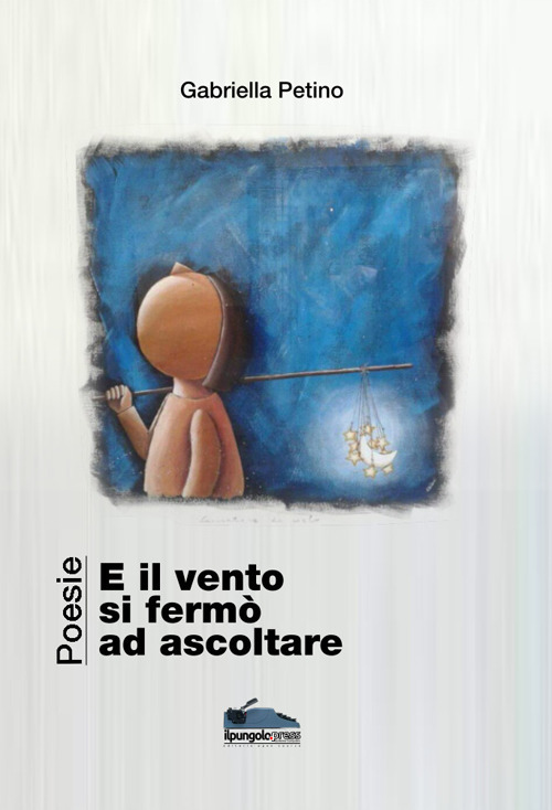 E il vento si fermò ad ascoltare