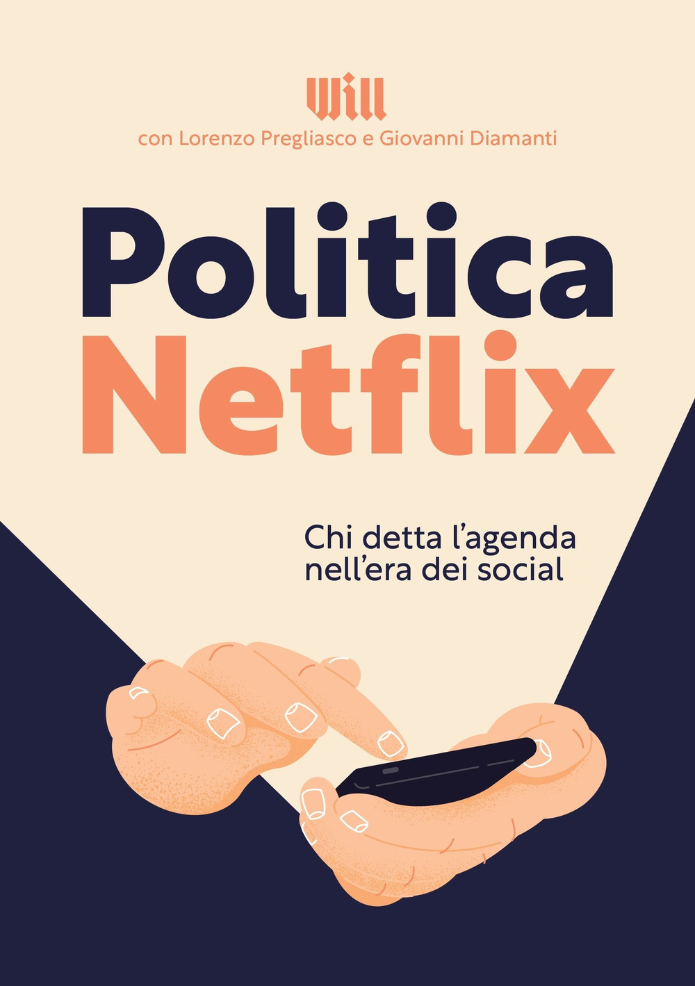 Politica Netflix. Chi detta l'agenda nell'era dei social