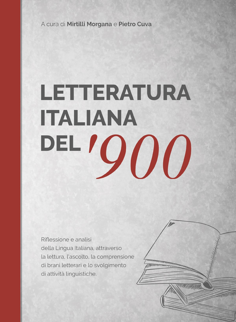 Letteratura italiana del '900. Antologia di brani scelti con un ricco apparato didattico online per scoprire il sistema lingua attraverso la letteratura. Libro e attività di approfondimento, di arricchimento e linguistiche ipertestuali, interattive online