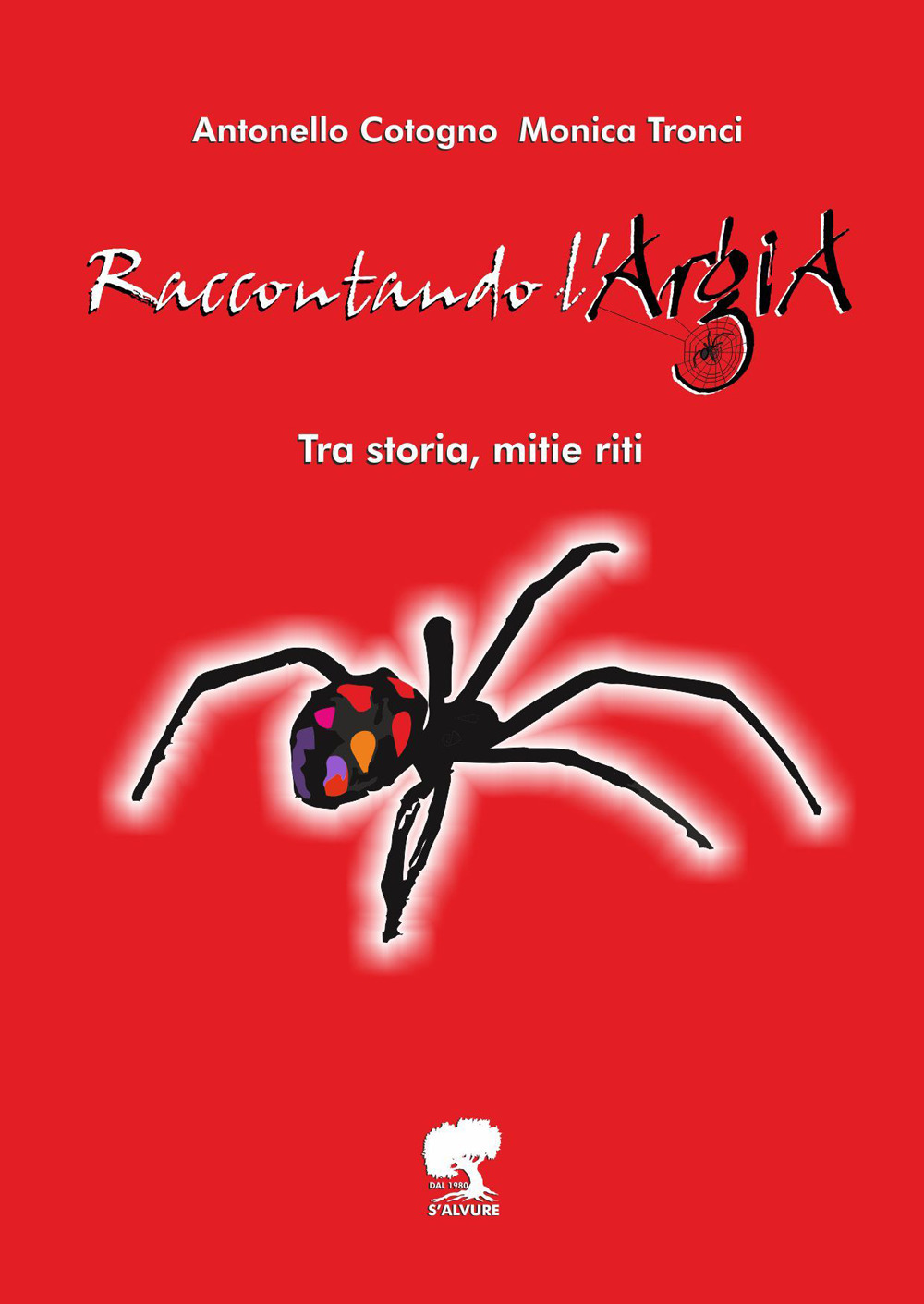 Raccontando l'argia tra storia miti e riti