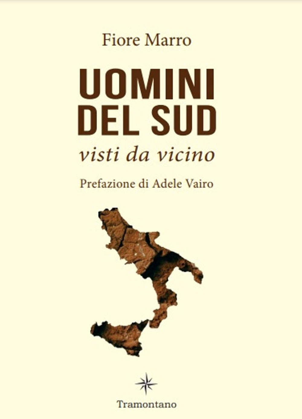 Uomini del Sud, visti da vicino