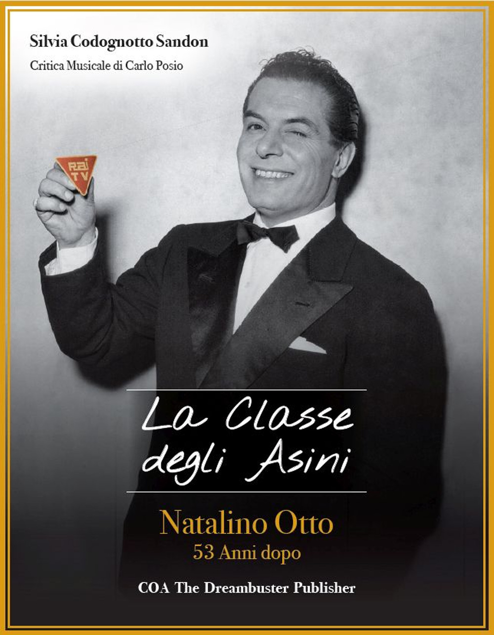 La classe degli asini. Natalino Otto 53 anni dopo