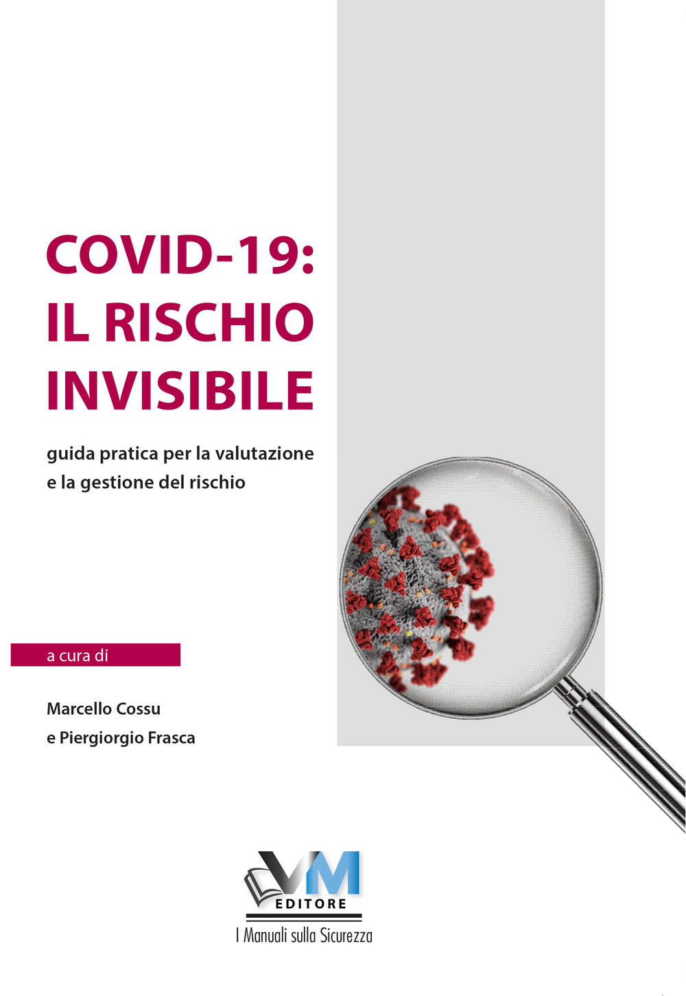 Covid-19: il rischio invisibile. Guida pratica per la valutazione e la gestione del rischio