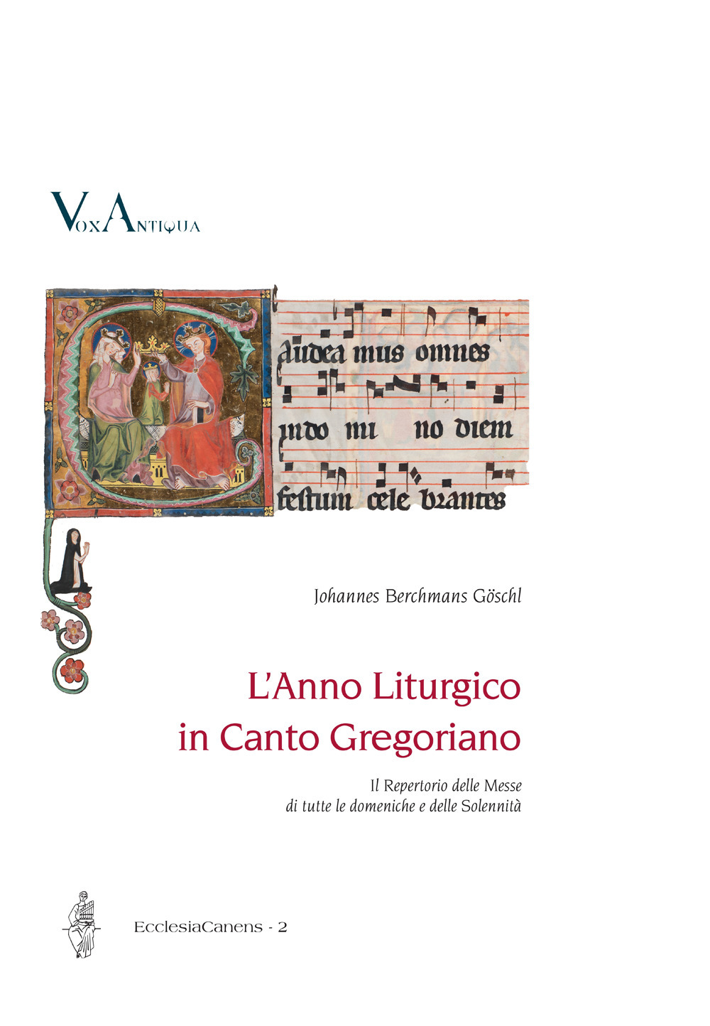 L'anno liturgico in canto gregoriano. Il Repertorio delle Messe di tutte le domeniche e delle Solennità. Ediz. italiana e tedesca
