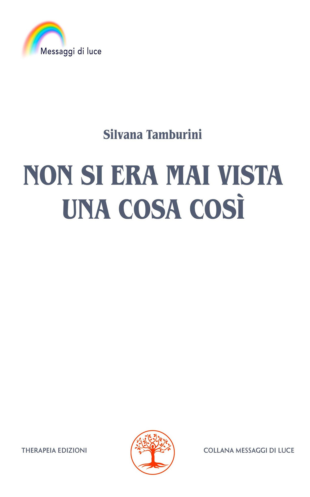 Non si era mai vista una cosa così