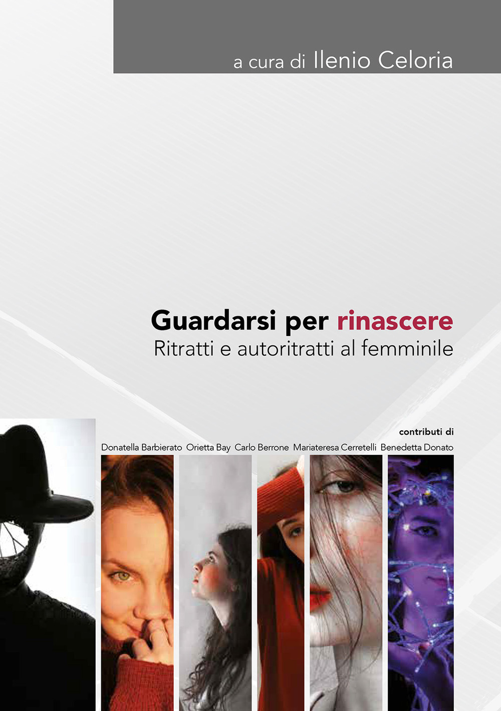 Guardarsi per rinascere. Ritratti e autoritratti al femminile