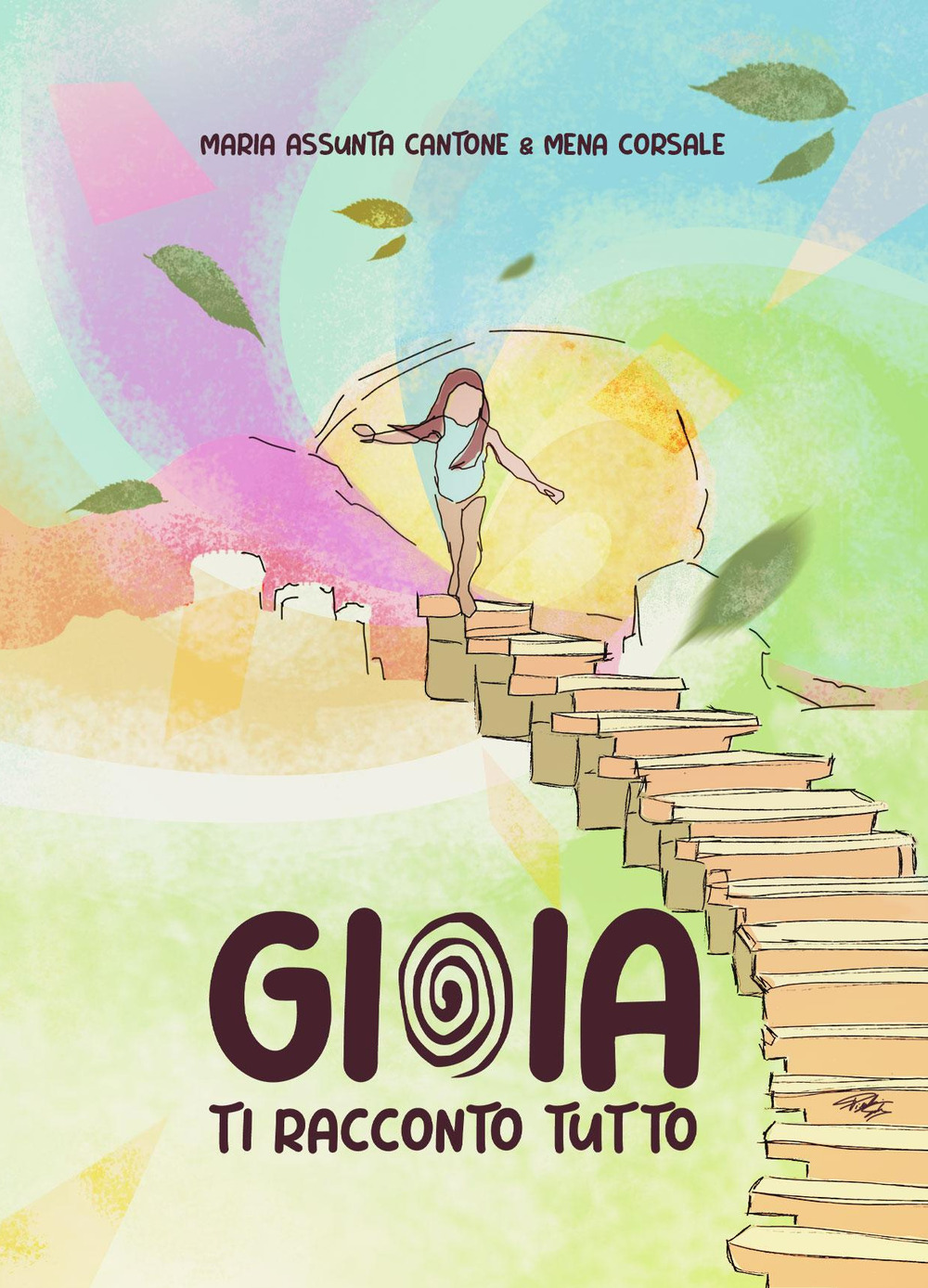 Gioia. Ti racconto tutto