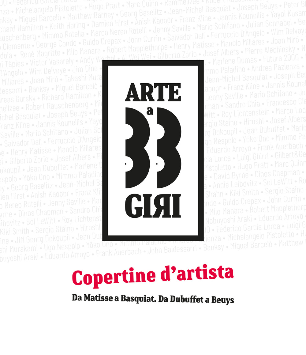 Arte a 33 giri. Da Matisse a Basquiat. Da Dubuffet a Beuys