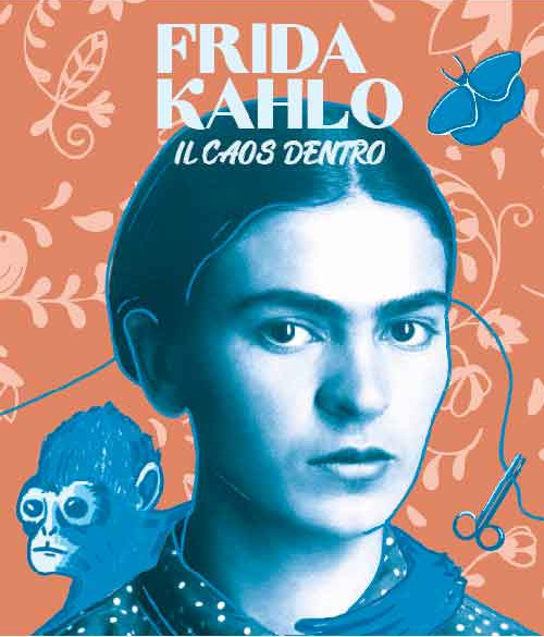 Frida Kahlo il caos dentro
