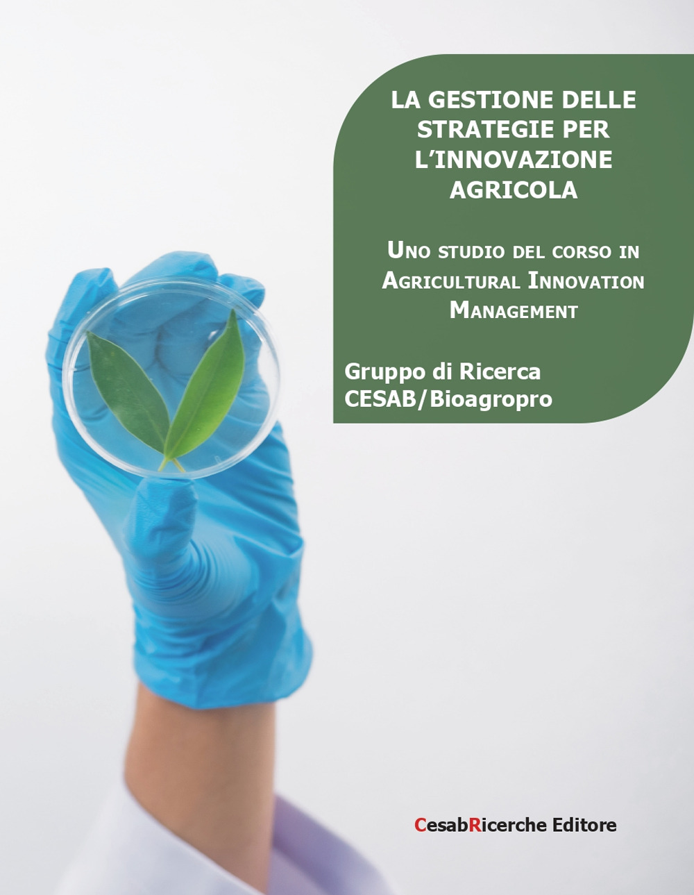 La gestione delle strategie per l’innovazione agricola. Uno studio del corso in agricultural innovation management