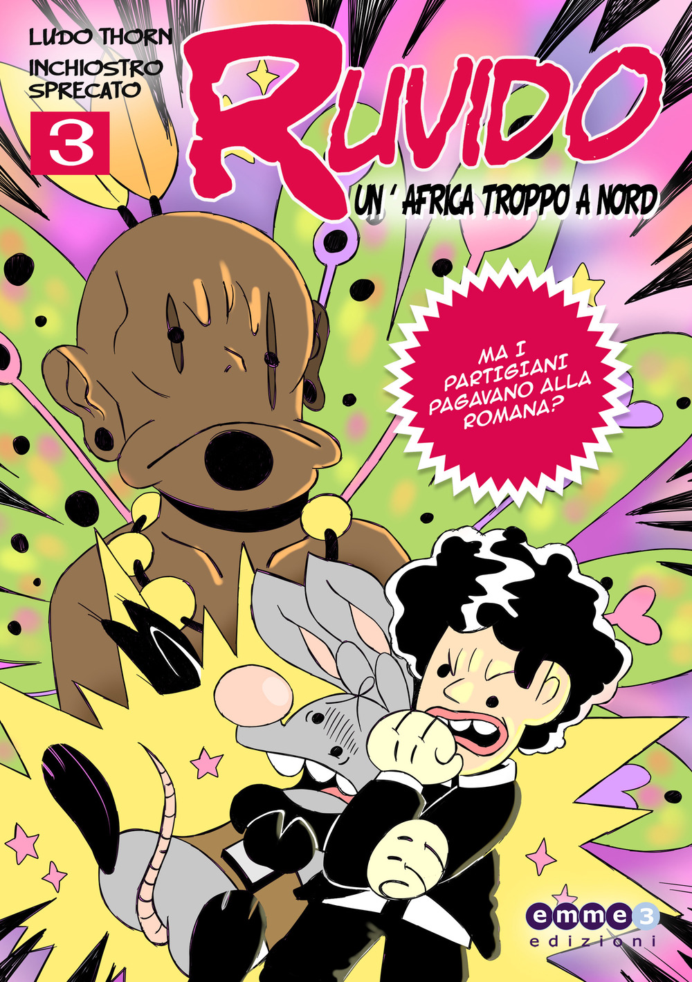 Ruvido. Vol. 3: Un'Africa troppo a Nord