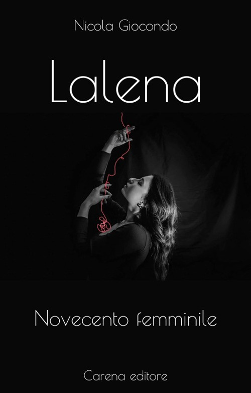 Lalena. Novecento femminile