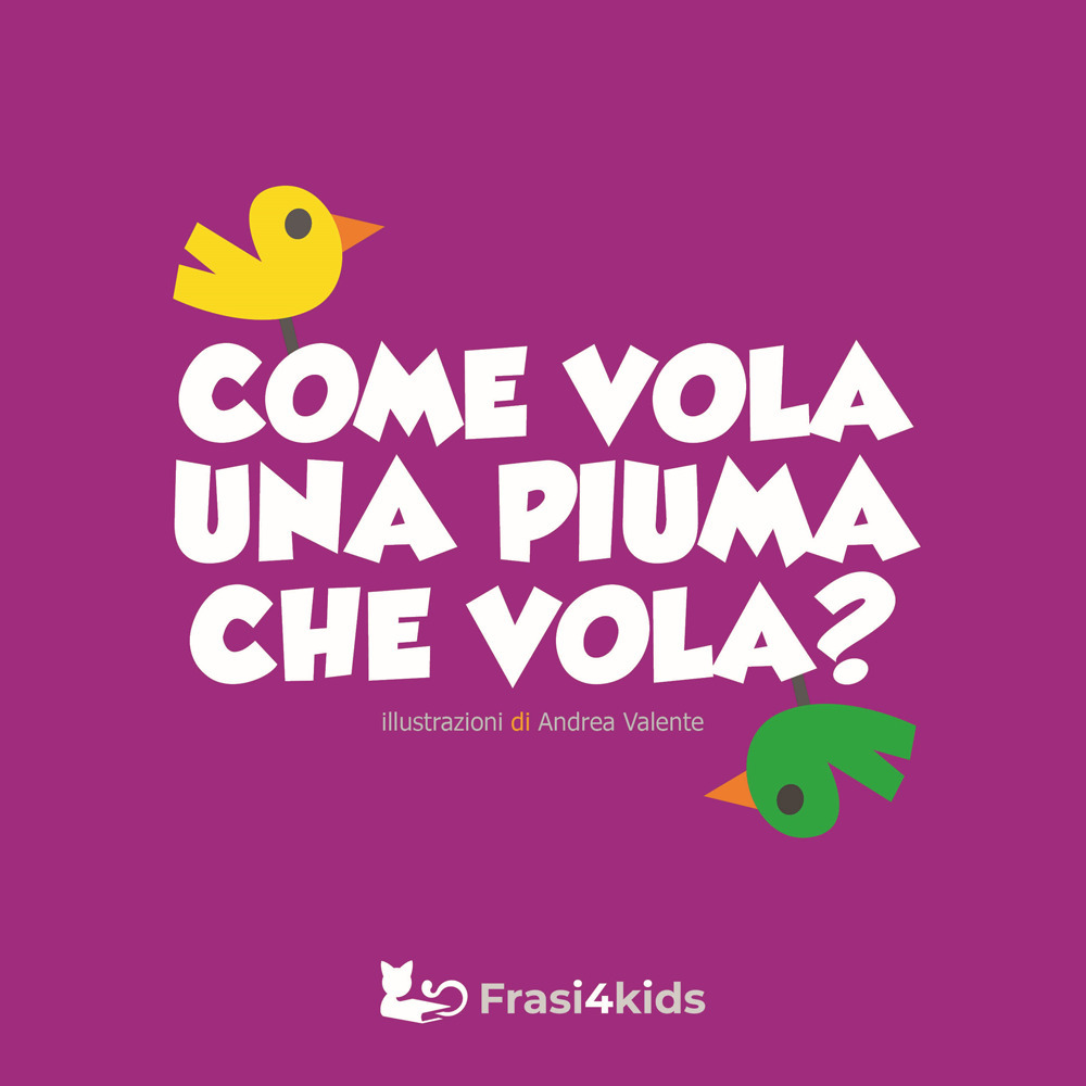 Come vola una piuma che vola?