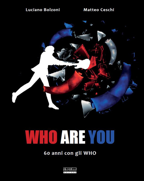 Who are you. 60 anni con gli Who